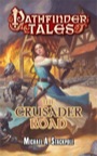 Pathfinder Tales: The Crusader Road